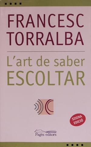 Seller image for L' art de saber escoltar. for sale by Antiquariat Bookfarm