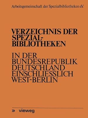 Verzeichnis der Spezialbibliotheken in der Bundesrepublik Deutschland einschliesslich West-Berlin...