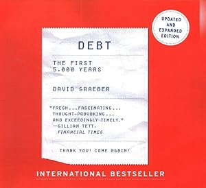 Bild des Verkufers fr Debt : The First 5,000 Years; Library Edition zum Verkauf von GreatBookPrices