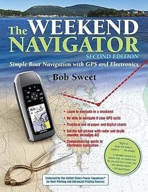 Bild des Verkufers fr The Weekend Navigator: Simple Boat Navigation with GPS and Electronics zum Verkauf von moluna
