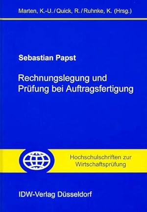 Rechnungslegung und Prüfung bei Auftragsfertigung: Vergleichende Analyse von HGB, IFRS und US-GAA...