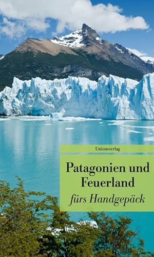 Seller image for Patagonien und Feuerland frs Handgepck for sale by BuchWeltWeit Ludwig Meier e.K.