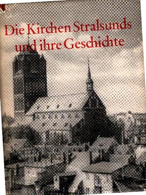 Bild des Verkufers fr Die Kirchen Stralsunds und ihre Geschichte. zum Verkauf von Antiquariat & Buchhandlung Rose