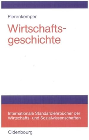 Bild des Verkufers fr Wirtschaftsgeschichte: Eine Einfhrung - oder: wie wir reich wurden. Internationale Standardlehrbcher der Wirtschafts- und Sozialwissenschaften. zum Verkauf von Antiquariat Thomas Haker GmbH & Co. KG