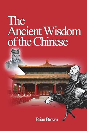 Seller image for The Ancient Wisdom of the Chinese (Paperback) for sale by Grand Eagle Retail