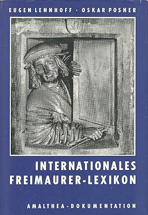 Internationales Freimaurer-Lexikon. Unveränderter Nachdruck der Ausgabe 1932.