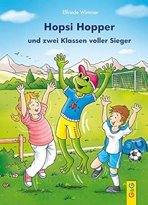 Seller image for Hopsi Hopper und zwei Klassen voller Sieger for sale by Gabis Bcherlager