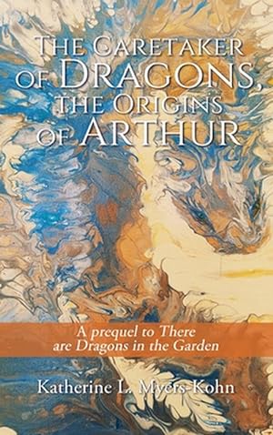 Bild des Verkufers fr The Caretaker of Dragons, the Origins of Arthur (Hardcover) zum Verkauf von Grand Eagle Retail