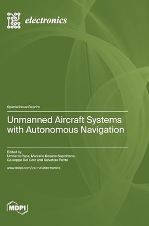 Seller image for Unmanned Aircraft Systems with Autonomous Navigation (Hardcover) for sale by Grand Eagle Retail