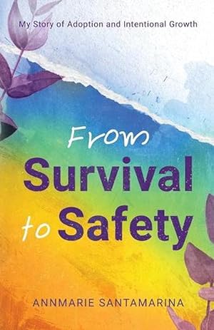 Bild des Verkufers fr From Survival To Safety (Paperback) zum Verkauf von Grand Eagle Retail