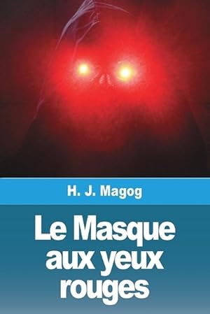 Seller image for Le Masque aux yeux rouges (Paperback) for sale by Grand Eagle Retail