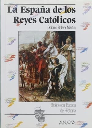 Imagen del vendedor de La Espaa de los Reyes Catlicos a la venta por Librera Alonso Quijano