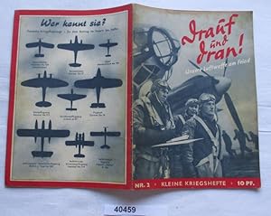 Bild des Verkufers fr Drauf und dran! - Unsere Luftwaffe am Feind (Kleine Kriegshefte Nr. 2) zum Verkauf von Versandhandel fr Sammler