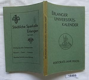 Seller image for Erlanger Universitts-Kalender - Rektorats-Jahr 1932/33 for sale by Versandhandel fr Sammler