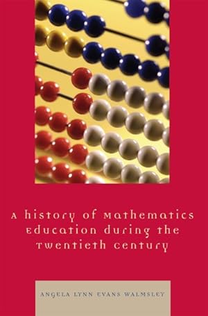 Immagine del venditore per History of Mathematics Education During the Twentieth Century venduto da GreatBookPrices