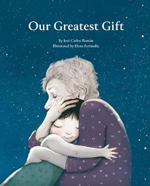 Imagen del vendedor de Our Greatest Gift a la venta por GreatBookPrices