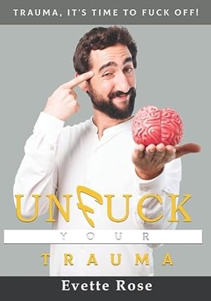 Seller image for Unfuck Your Trauma (Paperback) for sale by Grand Eagle Retail