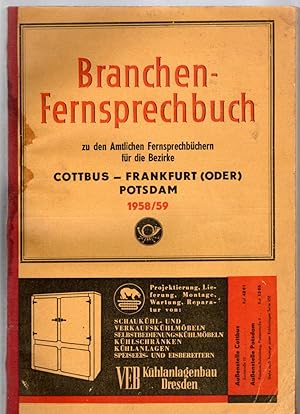 Branchen-Fernsprechbuch zu den Amtlichen Fernsprechbüchern für die Bezirke Cottbus - Frankfurt (O...