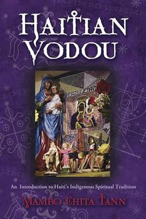 Image du vendeur pour Haitian Vodou: An Introduction to Haiti's Indigenous Spiritual Tradition (Paperback) mis en vente par Grand Eagle Retail