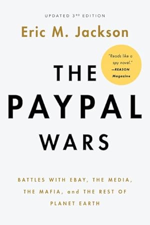 Seller image for Paypal Wars : Battles With Ebay, the Media, the Mafia, and the Rest of Planet Earth for sale by GreatBookPrices