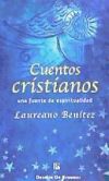 Imagen del vendedor de Cuentos cristianos : Una fuente de espiritualidad a la venta por Agapea Libros