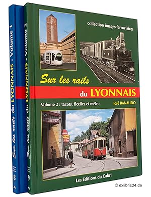 Bild des Verkufers fr Sur les rails du Lyonnais, Volume 1 und 2 (beide Bnde) : Le grand rseau, de Marc Seguin au TGV / Les rseaux secondaires, tacots, ficelles et mtro : (Reihe: Collection images ferroviaires, Volume 8 und 9) zum Verkauf von exlibris24 Versandantiquariat