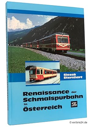 Seller image for Renaissance der Schmalspurbahn in sterreich : (Reihe: Internationales Archiv fr Lokomotivgeschichte, Band 36) for sale by exlibris24 Versandantiquariat