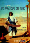 Imagen del vendedor de Orar con las parbolas del reino : para hacer divinos los caminos sencillos de la tierra a la venta por Agapea Libros