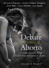 Imagen del vendedor de Debate en torno al aborto: 20 preguntas para debatir sin crispacin sobre el aborto a la venta por Agapea Libros