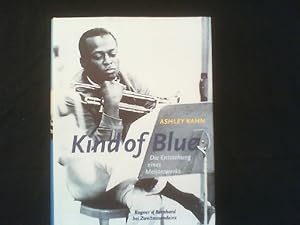 Seller image for Kind of blue. Die Entstehung eines Meisterwerks. for sale by Antiquariat Matthias Drummer