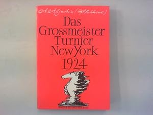 Bild des Verkufers fr Das Grossmeister Turnier New York 1924. zum Verkauf von Antiquariat Matthias Drummer