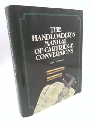 Seller image for The Handloader's Manual of Cartridge Conversion for sale by ThriftBooksVintage