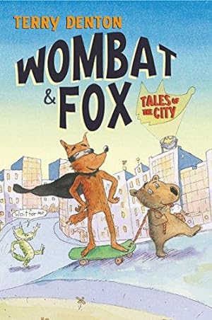 Bild des Verkufers fr Wombat and Fox: Tales of the City zum Verkauf von WeBuyBooks