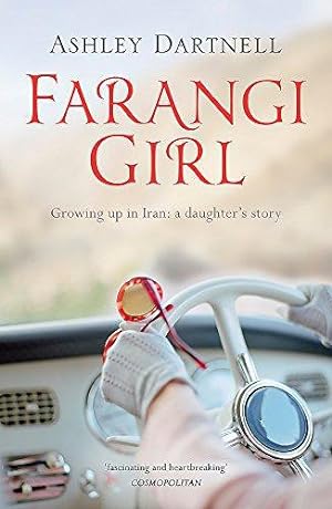 Seller image for Farangi Girl: Growing up in Iran: a daughter's story for sale by WeBuyBooks