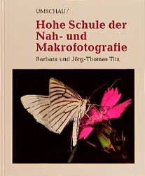 Seller image for Hohe Schule der Nah- und Makrofotografie for sale by BuchSigel
