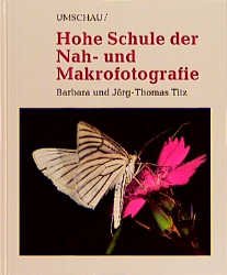 Hohe Schule der Nah- und Makrofotografie