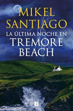 Image du vendeur pour La  ºltima noche en Tremore Beach (Spanish Edition) by Santiago, Mikel [Paperback ] mis en vente par booksXpress