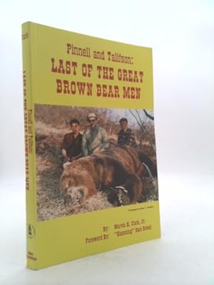 Bild des Verkufers fr Pinnell and Talifson : Last of the Great Brown Bear Men zum Verkauf von ThriftBooksVintage