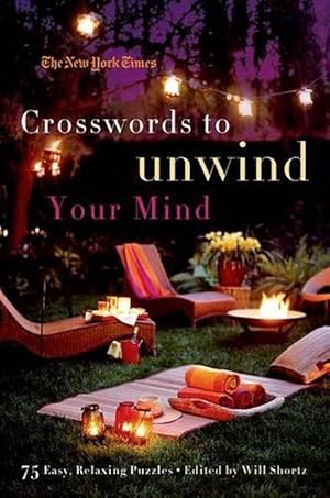 Seller image for New York Times Crosswords to Unwind Your Mind (Paperback) for sale by Grand Eagle Retail