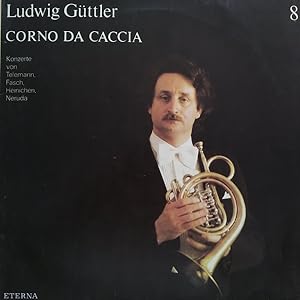 Bild des Verkufers fr Ludwig Gttler 8 - Corno Da Caccia; Cover mit Signatur "Ludwig Gttler" - LP - Vinyl Schallplatte zum Verkauf von Walter Gottfried