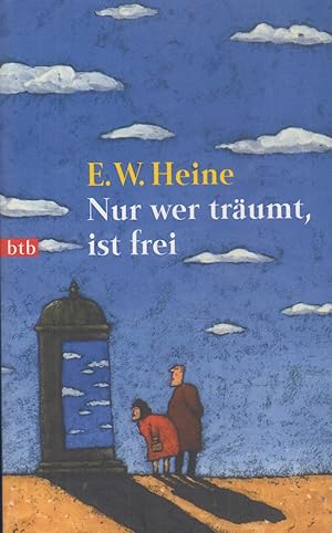 Imagen del vendedor de Nur wer träumt, ist frei Mit Illustrationen von Helme Heine a la venta por Leipziger Antiquariat