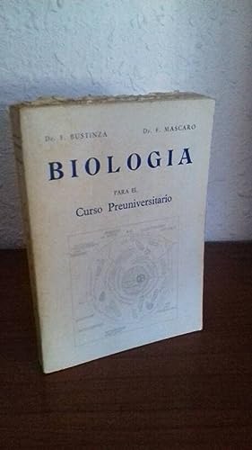 Seller image for Biologa para el curso preuniversitario. Dr F. Bustinza. Dr F. Mascaro for sale by Grupo Letras