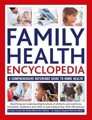 Bild des Verkufers fr Family Health Encyclopedia : A comprehensive reference guide to home health zum Verkauf von AHA-BUCH GmbH