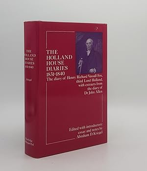 Seller image for THE HOLLAND HOUSE DIARIES 1831-1840 The Diary of Richard Vassall Fox Third Lord Holland with Extracts from the Diary of Dr John Allen for sale by Rothwell & Dunworth (ABA, ILAB)