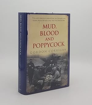 Image du vendeur pour MUD BLOOD AND POPPYCOCK Britain and the First World War mis en vente par Rothwell & Dunworth (ABA, ILAB)