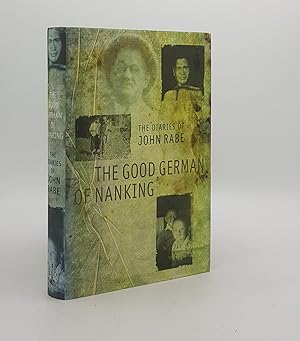 Bild des Verkufers fr THE GOOD GERMAN OF NANKING The Diaries of John Rabe zum Verkauf von Rothwell & Dunworth (ABA, ILAB)
