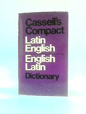 Seller image for Cassell's Compact Latin-English English-Latin Dictionary for sale by World of Rare Books