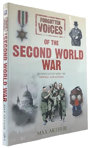 Image du vendeur pour FORGOTTEN VOICES OF THE SECOND WORLD WAR: In Association with the Imperial War Museum mis en vente par Kay Craddock - Antiquarian Bookseller