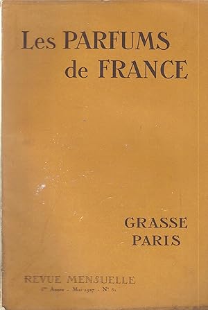 Imagen del vendedor de Les Parfums de France - Grasse Paris - Revue mensuelle - 5e anne - Mai 1927 - N 51 a la venta por PRISCA