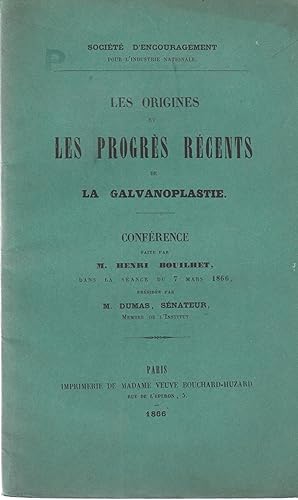 Seller image for Socit d'Encouragement pour l'Industrie Nationale. - Les Origines et les Progrs rcents de la Galvanoplastie. - Confrence de la Sance du 7 Mars 1866. for sale by PRISCA